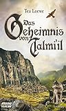 Das Geheimnis von Talmi'il by Tea Loewe