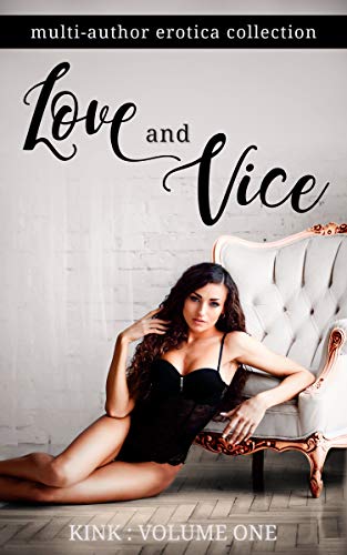 Love and Vice (Kindle Edition)
