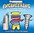 Basher Science: Engineering: Machines and Buildings