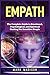 Empath: The Complete Guide ...