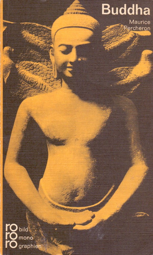 Buddha. In Selbstzeugnissen und Bilddokumenten (Rowohlts Monographien, #12)