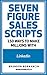 Seven Figure Sales Scripts:...