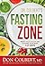 Dr. Colbert's Fasting Zone: Reset Your Health and Cleanse Your Body in 21 Days