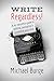 Write, Regardless! A no-nonsense guide to plotting, packaging and promoting your book
