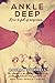 Ankle Deep