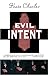 Evil Intent (Callie Anson Mysteries Book 1)