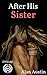 After His Sister: A Dynami ...