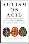 Autism on Acid: H...
