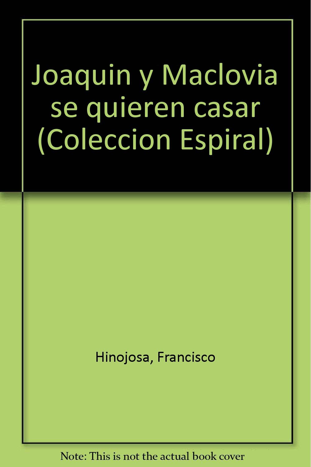 Joaquín y Maclovia se quieren casar