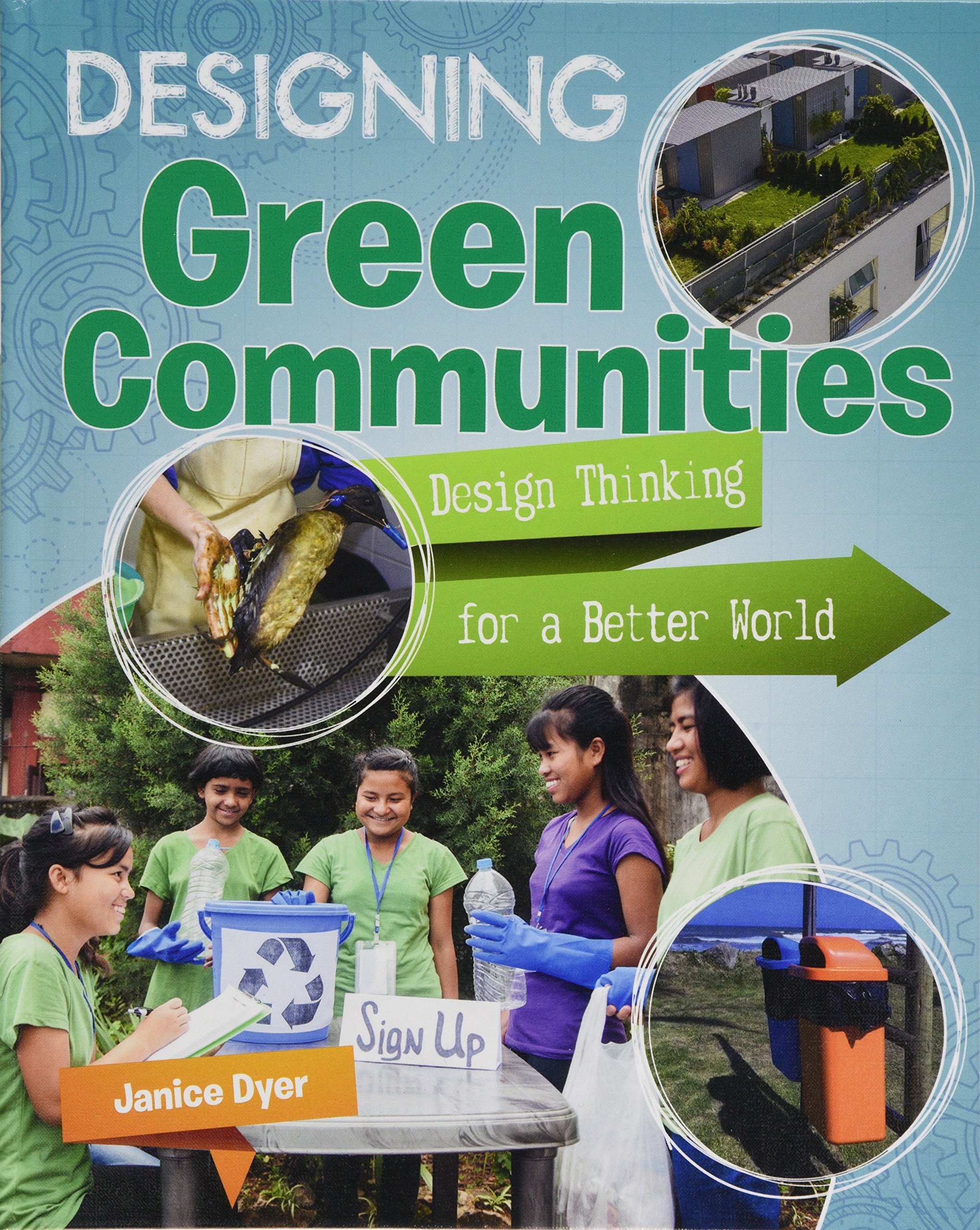 Designing Green Communities (Design Thinking for a Better World)