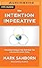 Intention Imperative, The
