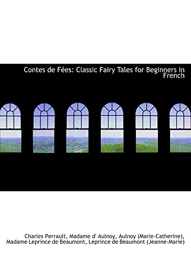Contes de Fées: Classic Fairy Tales for Beginners in French