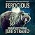 Ferocious: The Creatures of the Forest are Dead. . .And Hungry