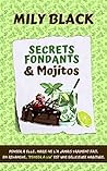 Secrets fondants et mojitos by Mily Black