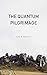 The Quantum Pilgrimage: An ...