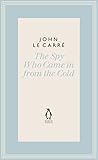The Spy Who Came in from the Cold by John le Carré