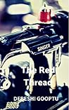 The Red Thread by Debeshi Gooptu