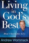 Living in God's Best by Andrew Wommack