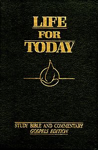 Life for Today: Study Bible and Commentary (Gospels Edition)