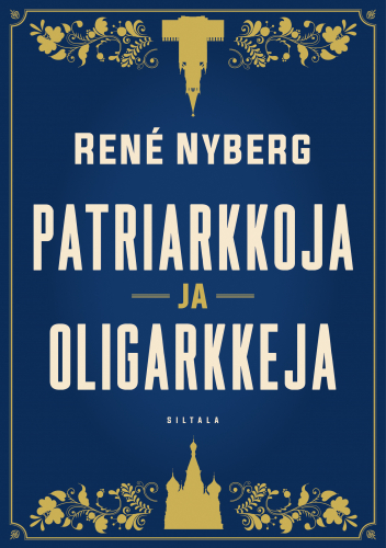 Patriarkkoja ja oligarkkeja (Hardcover)