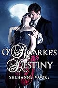 O'Roarke's Destiny