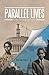 Parallel Lives: A Tale of T...