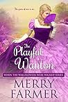 The Playful Wanton by Merry Farmer