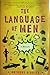 Language of Men; A Memoir