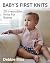 Baby's First Knits: 20 Irresistible Knits For Babies (Dover Crafts: Knitting)