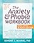 The Anxiety and Phobia Workbook