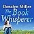 The Book Whisperer: Awakening the Inner Reader in Every Child