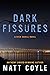Dark Fissures (Rick Cahill, #3)