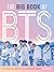 The Big Book of BTS: The De...