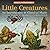 Little Creatures: An Introd...