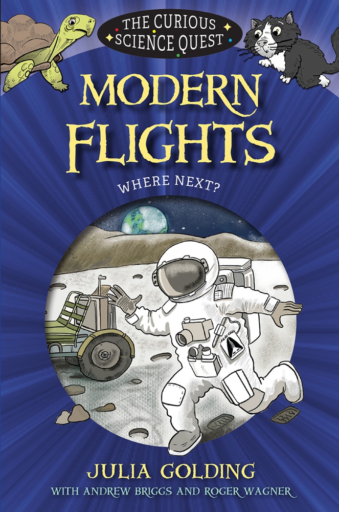 Modern Flights: Where Next? (The Curious Science Quest, #6)