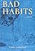Bad Habits: Poems