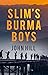 Slim's Burma Boys