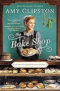 The Bake Shop (An Amish Marketplace Novel)