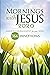 Mornings with Jesus 2020: Daily Encouragement for Your Soul