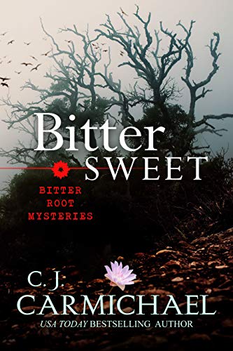 Bittersweet (Bitter Root Mysteries, #4)