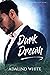 Dark Dream: Fever Dreams Duet book 1 of 2 (Love in Illyria Book 1)