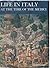 Life in Italy at the Time of the Medici