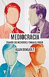 Mediocracia by Alain Deneault