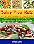 Dairy Free Keto: Dairy Free...
