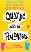 Quando Nao Ha Palavras (Em Portugues do Brasil)