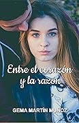 Entre el corazón y la razón