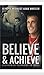 Believe and Achieve: Overco...