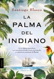 La palma del indiano (Paperback)