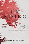 I'm Rising by Michelle G. Stradford