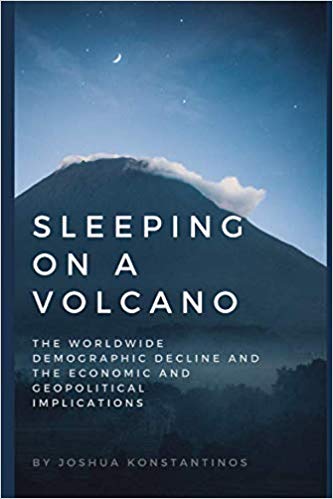 Sleeping on a Volcano: The Worldwide Demographic Decline and the Economic and Geopolitical Implications (Paperback)